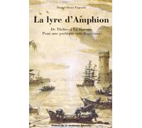 La Lyre D'Amphion. De Thebes A La Havanne, Pour Une Poetique Sans Frontieres