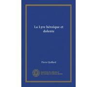 La Lyre héroïque et dolente (Vol-1)