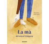 La Mà Del Senyor Echegaray