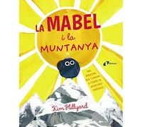 La Mabel i la muntanya (Catalá - A PARTIR DE 3 ANYS - ÀLBUMS - Altres àlbums)