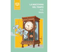 La macchina del tempo (Classici per ragazzi)