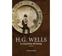 La macchina del tempo (Piccola biblioteca di fantascienza)