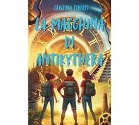 La Macchina di Antikythera (Le Archeo-Avventure dei Ragazzi Chrissy, Nicky e Paula)