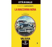 LA MACCHINA NERA (Città in Giallo)