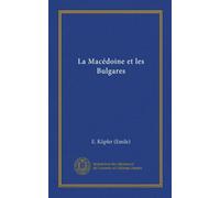 La Macédoine et les Bulgares