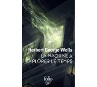 La Machine À Explorer Le Temps (ebook)