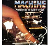 La Machine - There But For The Grace Of God