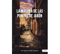La madona de las pompas | José Ignacio Gaspar