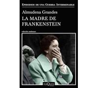 La madre de Frankenstein – Agonía y muerte de Aurora Rodríguez Carballeira (1954-1956) – Andanzas 5