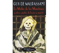 La madre de los monstruos: Y otros cuentos de locura y muerte (El Club Diógenes)