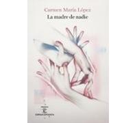 La madre de nadie: Premio de poesia 2024 (ESPASAesPOESÍA)