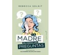 La Madre De Todas Las Preguntas