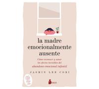 La madre emocionalmente ausente | Jasmin Lee Cori