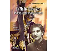 La Madre Luisa Sosa: Vida, Obra, Carisma y Escritos (SIN COLECCION)