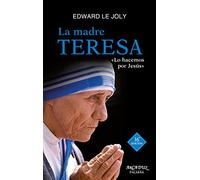 La Madre Teresa. Su vida y su obra. «Lo hacemos por Jesús»: 46 (Arcaduz)