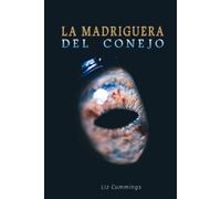 La Madriguera del Conejo (Trilogía Holly Jack - Libro impreso en español)