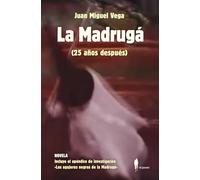 La Madrugá (25 años después) (EL PASEO NARRATIVA)