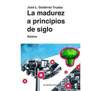 La madurez a principios de siglo