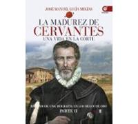 La Madurez De Cervantes