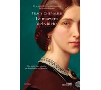 La maestra del vidrio | Tracy Chevalier, Begoña Prat Rojo