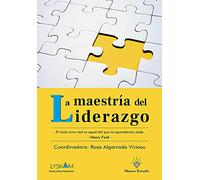 LA MAESTRÍA DEL LIDERAZGO