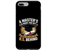 La maestría es lo Que obtienes Cuando dejas el B.S atrás Carcasa para iPhone 7 Plus/8 Plus