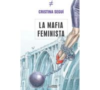 LA MAFIA FEMINISTA: 1 (Roma)