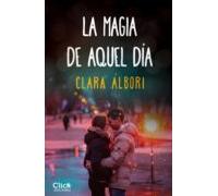 La Magia De Aquel Día (ebook)