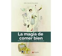 La magia de comer bien