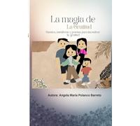 La Magia de la Gratitud: Cuentos, metáforas y poesías para incentivar la gratitud