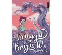 La magia de las brujas Wu (JUVENIL)