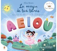 La magia de las letras (Aprende con los Cokitos 2): Aprende las letras con las Letriformas (Cuentos que cuentan)