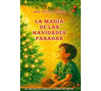 La magia de las navidades pasadas