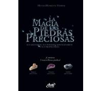 La magia de las piedras preciosas: Poder y leyenda de las gemas