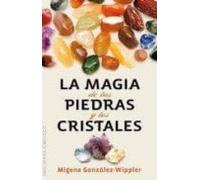La Magia De Las Piedras Y Los Cristales