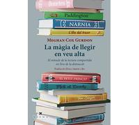 La màgia de llegir en veu alta: El miracle de la lectura compartida en l'era de la distracció: 53 (Carta blanca)