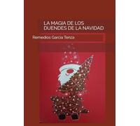 LA MAGIA DE LOS DUENDES DE LA NAVIDAD (CUENTOS CON VALORES)