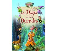 La Magia de los Duendes (El Bosque Encantado)