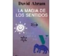 La magia de los sentidos (NUEVA CIENCIA)