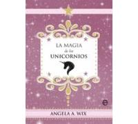 La Magia De Los Unicornios