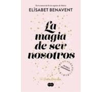 La Magia De Ser Nosotros (bilogía Sofía 2) (ebook)