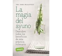 La magia del ayuno (Salud)