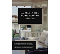 La magia del Home Staging: La inspiradora historia de una familia dividia por una herencia, que encontró la solución a la venta de la casa familiar y se reconcilió gracias al home staging.