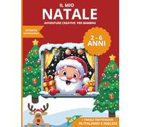 La Magia del Natale - Activity Book Educativo per Bambini - Bilingue: Disegni da colorare, giochi, labirinti e attività bilingue per stimolare creatività e apprendimento