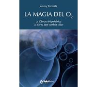 LA MAGIA DEL O2: La Cámara Hiperbárica. La Varita que cambia vidas