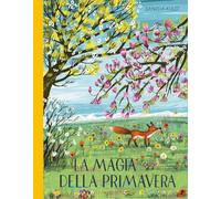 La magia della primavera. Ediz. a colori (Album)