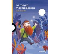 La magia más poderosa (SERIE NARANJA(+10))