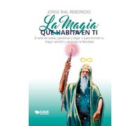 La magia que habita en ti