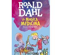 La magica medicina (Dahl 100)