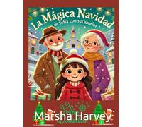 La Magica Navidad de Sofia con sus Abuelos (Sofía’s First Christmas in Spain:)